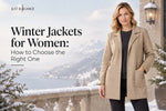 Winter Jackets for Women: How to Choose the Right One